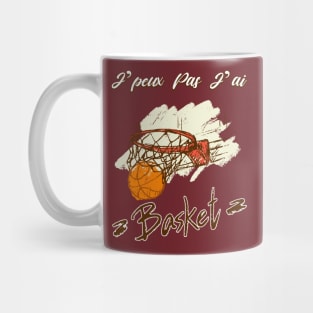 Je Peux pas j'ai Basket Idée Cadeau Drôle Joueur BasketBall Mug